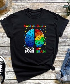Autism Awareness Awetistic Genius Brain Autistic T-Shirt, Everyone Communicates Differently, Autism Shirt