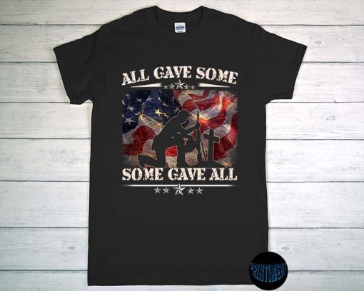 All Gave Some T-Shirt, Some Gave All Shirt, Soldier Kneeling at the Cross Shirt, Veteran & Memorial's Day, Patriotic Tee