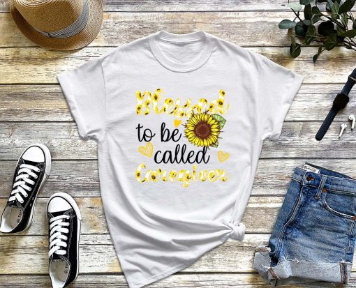 Blessed To Be Called Caregiver T-Shirt, Nurses Life, Sunflower Nurses, Blessed Caregiver Shirt, Nurse Day