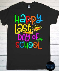End of Year T-Shirt, Happy Last Day of School Shirt, Graduation Shirt, School Counselor Gifts, Colorful Summer Teacher Tee