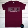 Girl Dad Outnumbered T-Shirt, Dad Vibe, Father's Day Gift, Girl Dad Shirt, Gift for Father, Dad of Girls #Outnumbered Tee