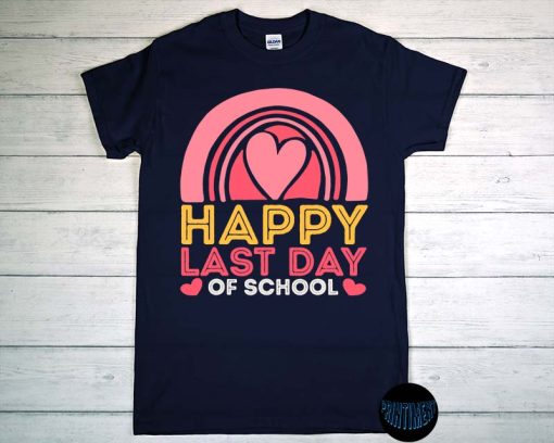 Happy Last Day of School Shirt for Teacher and Student, Awesome Appreciation Present, Summer Break Tee, End Of The Year Teacher Gift, Graduation Outfit Class