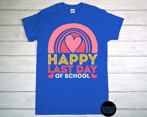 Happy Last Day of School Shirt for Teacher and Student, Awesome Appreciation Present, Summer Break Tee, End Of The Year Teacher Gift, Graduation Outfit Class