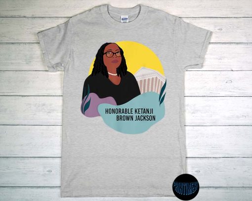 KBJ T-Shirt, Ketanji Brown Jackson, Judge Ketanji Brown Shirt, Black History African Woman Judge Law, Political Shirt, Feminist Tee
