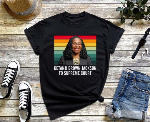 Ketanji Brown Jackson Supreme Court T-Shirt, The Supremes Shirt, KBJ Shirt, Feminist Tee, Ruth Bader Ginsburg Shirt