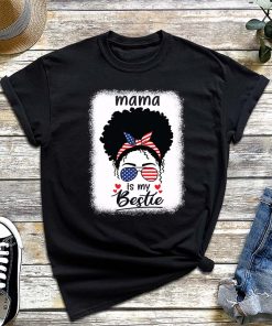 Mama is My Bestie T-Shirt, Funny Mommy Life Shirt, Quotes Mother's Day, I Love My Mom, Mother's Day Gift, Best Mom Tee