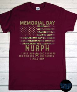 Memorial Day T-Shirt, Murph Challenge Shirt, Murph WOD, Workout Gear, LT. Michael P. Murphy Memorial, US Flag Tee