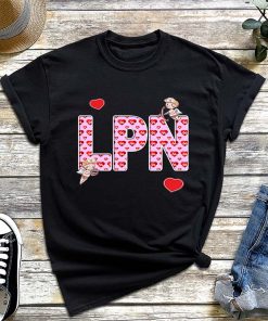 LPN Life T-Shirt, Licensed Practical Nurse Shirt, Hearts & Cupids LPN, Medical Life Shirt