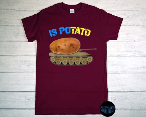 Ukraine Is Potato T-Shirt, Ukrainian Flag Shirt, Support Ukraine, Potato Tank Shirt, Ukraine Tank, Joke Ukraine Is Potato Shirt Ukrainian Tank