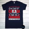 You Can Take This Girl Out Of Canada T-Shirt, But You Can't Take the Canadian out of This Girl Shirt, Gift for Canadian or Maple Leaf Lover
