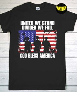 United We Stand Divided We Fall T-Shirt, God Bless America Shirt, American Flag, Memorial Day Shirt, US Patriot Flag Tee