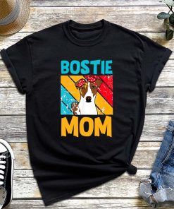 Vintage Bostie Mom T-Shirt, Awesome Puppy Pet Dog Lovers Shirt, Bostie Dog Mom Tee, Mother’s Day