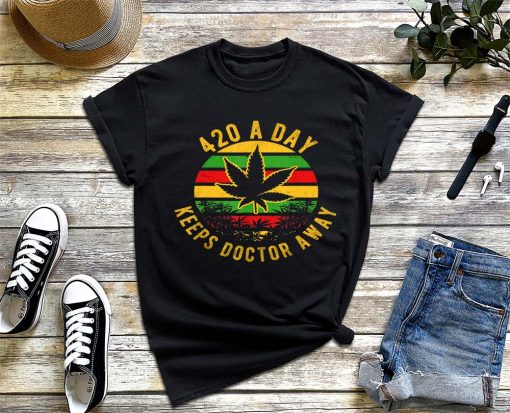 420 A Day Keeps Doctor Away T-Shirt, Recreational Marijuana Shirt, Weed-420, Weed Lover Tee