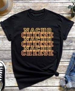 Retro Nacho Cheese T-Shirt, Vintage Nacho Day, Taco Nacho Cheese Lover Gift