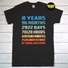 8th Birthday T-Shirt, 8 Years Old Being Awesome, 8th Birthday Shirt Gift, 2922 Days, Eight Year Old Shirt, Birthday Party Gift for 8 Year Old Kids Born in 2014