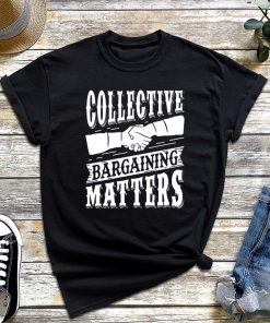 Collective Bargaining Matters T-Shirt, Labor Union Worker, Pro-Union Worker Handshake Tee, Laborer Outfit