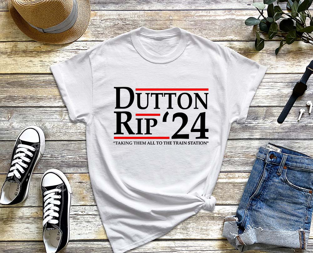 Dutton Rip ‘24 - Taking Them All To The Train Station T-Shirt, Dutton ...