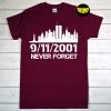 9-11 Anniversary Shirt, We Shall Never Forget 9/11/2001 T-Shirt, Memorial Day 2022, September 11 Attacks, Some Gave All Tee