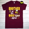 Brother of the Bee Day Girl T-Shirt, Party Matching Birthday Shirt, Bee Birthday Shirt, Bee Day Birthday Shirt