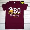 Brother B-Day Bro Birthday Crew Construction T-Shirt, Tractor Birthday Shirt, Friends Birthday Gift