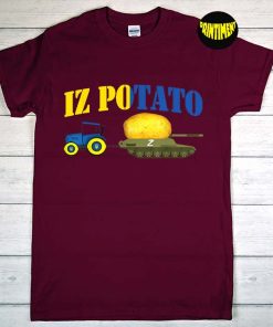 Support Ukraine T-Shirt, Is Potato Shirt, Funny Tractor Pulling a Russian Tank Shirt, Ukraine Tractor Farmer Towing Russian Tank, Ukraine Farmer Tee