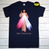 Divine Mercy Jesus I trust in You T-Shirt, Christian Catholic Shirt, Jesus Christ Shirt, Religious Gift, Bible Quotes Tee