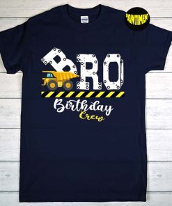 Brother B-Day Bro Birthday Crew Construction T-Shirt, Tractor Birthday Shirt, Friends Birthday Gift