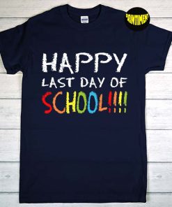 Last Day of School T-Shirt, Hello Summer Shirt, Teacher Shirt, Teacher Life, School Shirt, Students and Teachers Tee