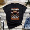 The Funny Thing about Firemen Is Right and Day They Are Always Fireman T-Shirt, Funny Firefighter Unisex Shirt Gift