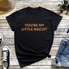 You're My Little Biscuit T-Shirt, Food Lover Shirt, Cute Biscuit Shirt, Valentine Gift, Funny Biscuit Shirt