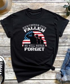 Remember Our Fallen We Will Never Forget T-Shirt, Military Shirt, American Patriot Shirt, Memorial Day Shirt