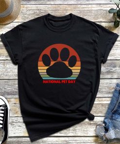 National Pet Day T-Shirt, Dog Lover Shirt, Custom Pet Shirt, Animal Shirt, Gift for Dog Lover