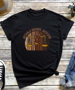 Ketanji Brown Jackson T-Shirt, Ketanji Brown Jackson 2022 To Supreme Court Black Women History Month Shirt, Political Shirt