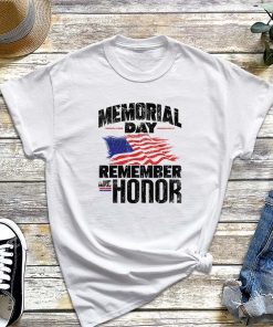Memorial Day Remember and Honor Vintage Retro America T-Shirt, Honor Day Shirt, Happy Memorial Day