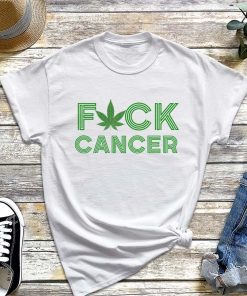 Fuck Cancer with Marijuana T-Shirt, Cancer Cannabis Shirt, Cannabis Therapy Tee, 420 Smoke Weed Gift