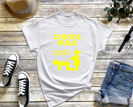 Chicks Rule Boys Make Good Pets T-Shirt, Chicks Rule Shirt, Funny Women Shirt, Humor Female Empowerment, Humor Shirt