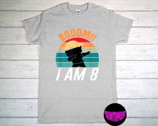 Boom I'm 8 Years Old 8th Birthday Party Dabbing for Kids Boy Tee, 8th Birthday Shirt, Dabbing Shirt, 8th Birthday Gifts