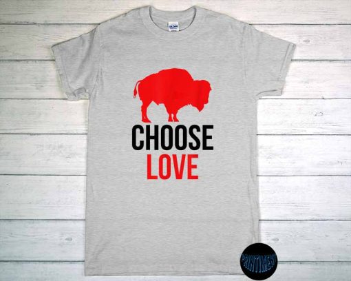 Choose Love Buffalo T-Shirt, Buffalo Bills Stop Hate End Racism Choose Love Buffalo, Pray For Buffalo Shirt, Gift Football Fan