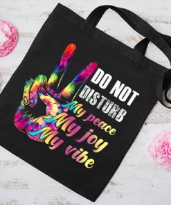 Do Not Disturb My Peace, My Joy, My Vibe Tote Bag, My Peace My Joy My Grind, Do Not Disturb Bag, My Grind Canvas Tote