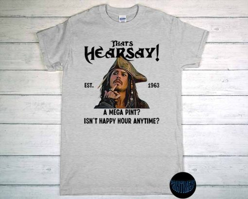 Est. 1963 Mega Pint for Johnny T-Shirt, Hearsay Mega Pint Brewing Co, Johnny Deep Shirt, That's Hearsay Papers Tee
