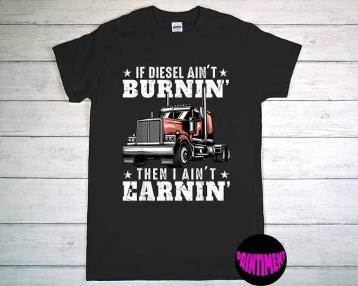Funny Truck Driver T-Shirt, Truck Shirt, Gift for Trucker, Trucker Shirt, Truck Driver Gift, Shipper Gift