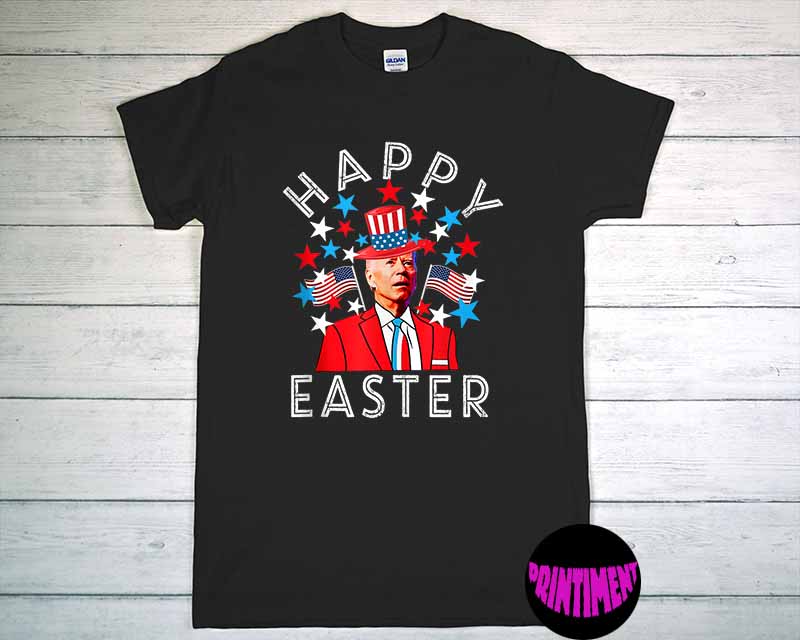 Happy Easter Joe Biden 4th of July T-Shirt, Funny Biden 4th Of July Shirt, Republican Gift Shirt, Funny Easter Day Tee - Printiment