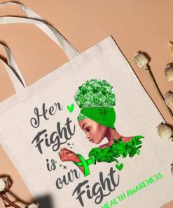Her Fight Is Our Fight - Mental Health Awareness Tote Bag, Fight The Stigma, Mental Bag, Mental Health Month Tote Bag