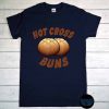 Hot Cross Buns T-Shirt, Hot Cross Bun Day 2022, Humorous Family Joke Shirt, Sarcastic Saying Unisex T-Shirt