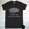 Marvel Cinematic Universe T-Shirt, I Love You In Every Universe - Dr. Strange 2 Shirt, Stephen Multiverse Madness Tee, Marvel 2022