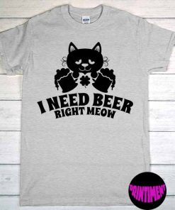 I Need Beer Right Meow Funny St Patrick's Day Tee, St Patrick's Day Shirt, Funny Drinking T-Shirt, Cat Beer Shirt