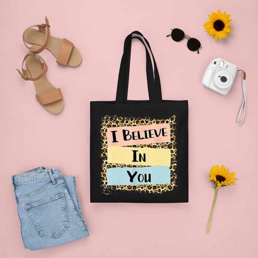 I Believe in You Tote Bag, State Testing, Teacher Testing Tote, Motivational Teacher, State Exam, Testing Tote Bag for Teacher