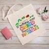 If Nothing Ever Changed There'd be No Butterflies Tote Bag, Funny Teacher Tote Bag, Teacher Motivational, Teacher Gifts