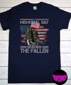 Memorial Day Remember the Fallen T-Shirt, Veteran Shirt, Military Shirt, Memorial Day Gift, Remember The Fallen