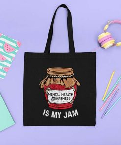 Mental Health Is My Jam Tote Bag, Mental Health Awareness and Support, Awareness Month, 100% Cotton Canvas, Tote Bag